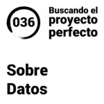 Buscando el proyecto perfecto